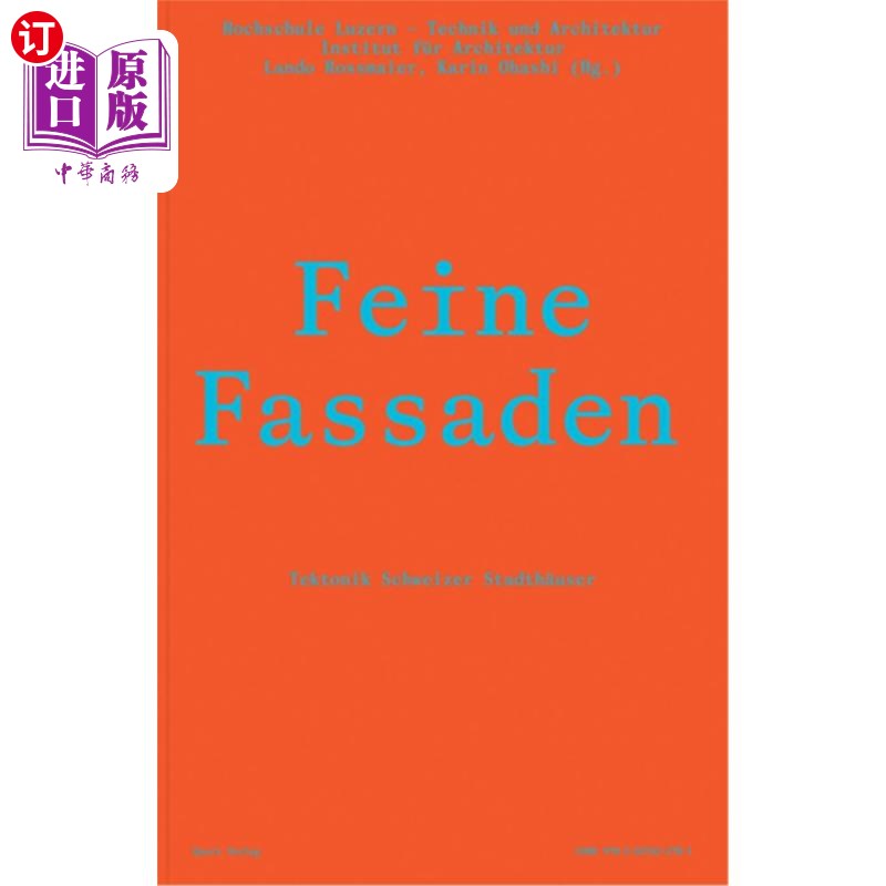 海外直订Feine Fassaden: Tektonik Schweizer Stadth?user 这可是瑞士大陆地理学用户