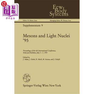 Nuclei 第六届国际会议 介子与轻核95 6th and Light International Proceedings 海外直订Mesons Conference the