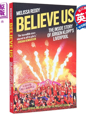 尤尔根克洛普如何将利物浦变成冠军队 相信我们 英文原版 Believe us Klopp The Liverpool FC 英超冠军利物浦足球俱乐部周边书