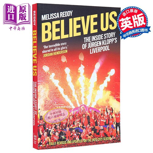 尤尔根克洛普如何将利物浦变成冠军队 相信我们 英文原版 Believe us Klopp The Liverpool FC 英超冠军利物浦足球俱乐部周边书