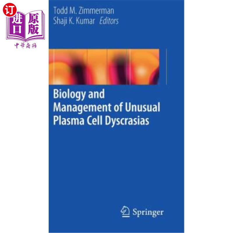 海外直订医药图书Biology and Management of Unusual Plasma Cell Dyscrasias 异常浆细胞畸形的生物学和治疗