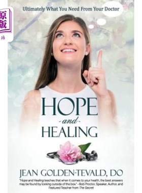 海外直订医药图书Hope and Healing: Ultimately What You Need from Your Doctor 希望和治愈：最终你需要从医生那里得到什