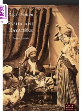 海外直订Roger Fenton - Pasha and Bayadere 罗杰·芬顿-帕夏和巴亚德尔