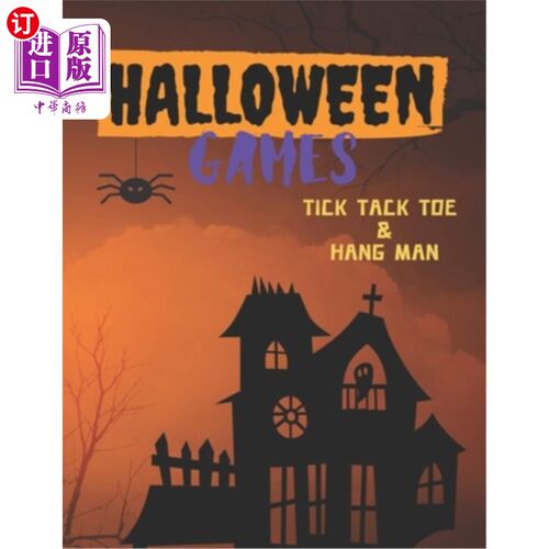 海外直订Halloween Games: An Activity and Game Book Featuring Tic Tac Toe and Hang Man fo 万圣节游戏：全家福的活动和