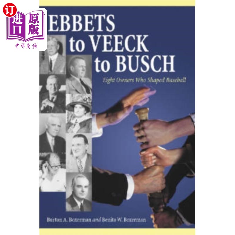 海外直订Ebbets to Veeck to Busch 埃贝茨到维克到布什