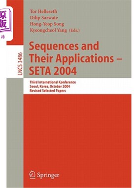 海外直订Sequences and Their Applications - Seta 2004: Third International Conference, Se 序列及其应用- Se