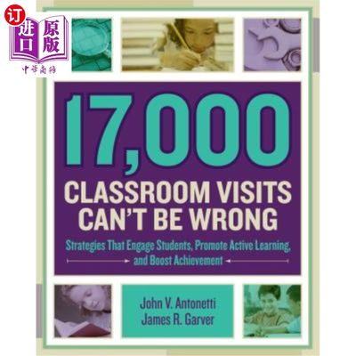 海外直订17,000 Classroom Visits Can't Be Wrong: Strategies That Engage Students, Promote 1.7万次课堂访问不会错：吸引