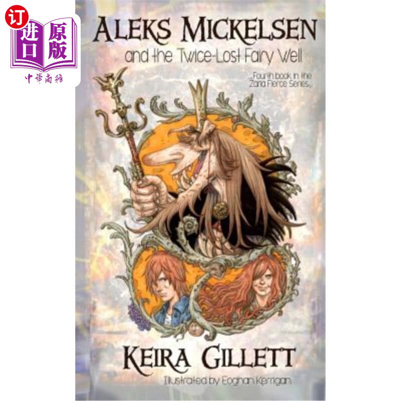 海外直订Aleks Mickelsen and the Twice-Lost Fairy Well 亚历克斯·米克尔森和两次迷路的仙女