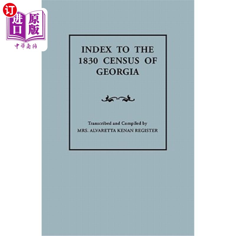 海外直订Index to the 1830 Census of Georgia 佐治亚州1830年人口普查索引