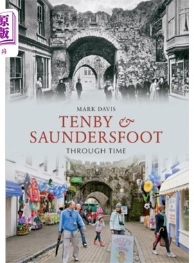 海外直订Tenby & Saundersfoot Through Time 滕比和桑德斯穿越时空