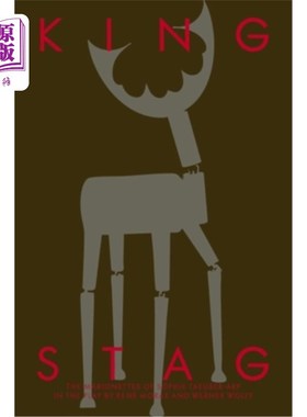 海外直订King Stag: Carlo Gozzi's Tragicomedy in a Staging for Marionettes by Sophie Taeu 雄鹿王：卡洛·戈齐的木偶舞