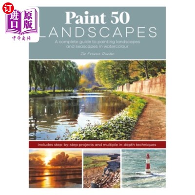 海外直订Paint 50 Landscapes: A Complete Watercolour Workshop for Landscape Painting 画50个风景:一个完整的水彩画工作