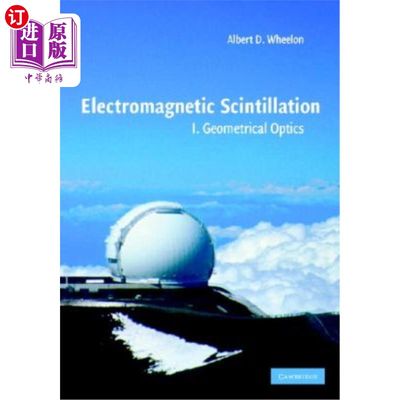 海外直订Electromagnetic Scintillation: Volume 1, Geometrical Optics 电磁闪烁：第1卷，几何光学