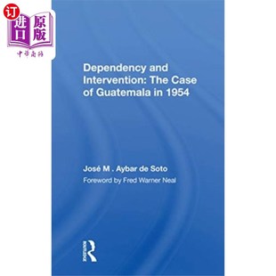 The Case 1954年危地马拉 and 案例 依附与干预 Intervention Guatema... 海外直订Dependency