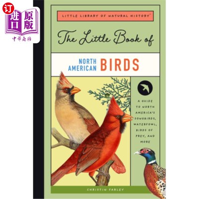 海外直订The Little Book of North American Birds: A Guide to North America's Songbirds, W 北美鸟类的小书:指南北美的