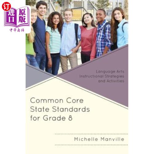 海外直订Common Core State Standards for Grade 8: Language Arts Instructional Strategies  8年级通用核心国家标准：语
