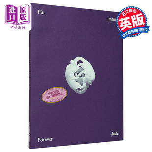 Acc Jade 中商原版 Books Art 玉石 永恒 进口艺术 Forever 现货