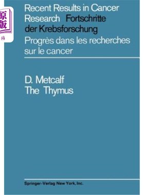 海外直订医药图书The Thymus: Its Role in Immune Responses, Leukaemia Development and Carcinogenes 胸腺在免疫反应、白