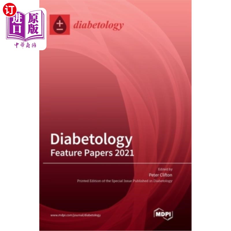 现货医药图书Diabetology: Feature Papers 2022糖尿病学:专题论文2022【中商原版】