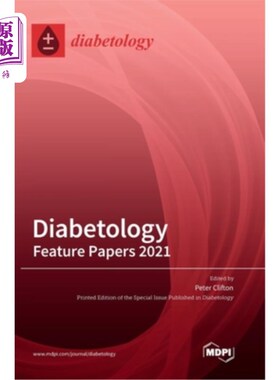 Diabetology: Feature Papers 2022 糖尿病学:专题论文2022【中商原版】
