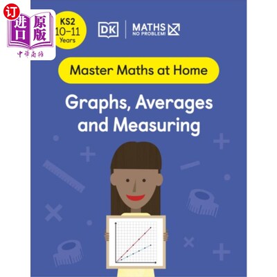 海外直订Maths - No Problem! Graphs, Averages and Measuri... 数学-没问题!图表、平均值和测量，10-11岁(关键阶段2)
