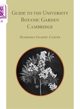 海外直订Guide to the University Botanic Garden Cambridge 剑桥大学植物园指南