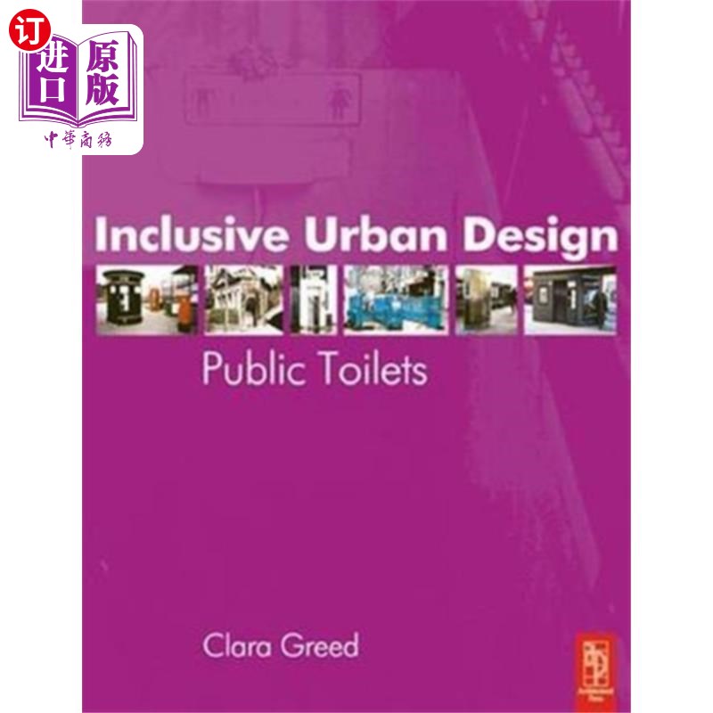 海外直订Inclusive Urban Design: Public Toilets 包容性城市设计:公共厕所