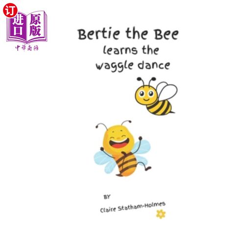 海外直订Bertie learns the waggle dance 伯蒂学摇摆舞