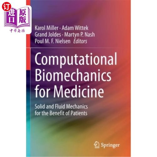 海外直订医药图书Computational Biomechanics for Medicine: Solid and Fluid Mechanics for the Benef 医学计算生物力学: