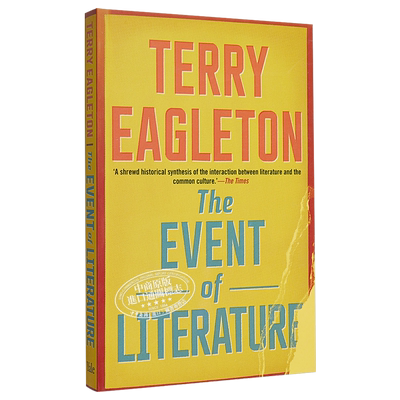 伊格尔顿：文学事件 英文原版 The Event of Literature Terry Eagleton 美学