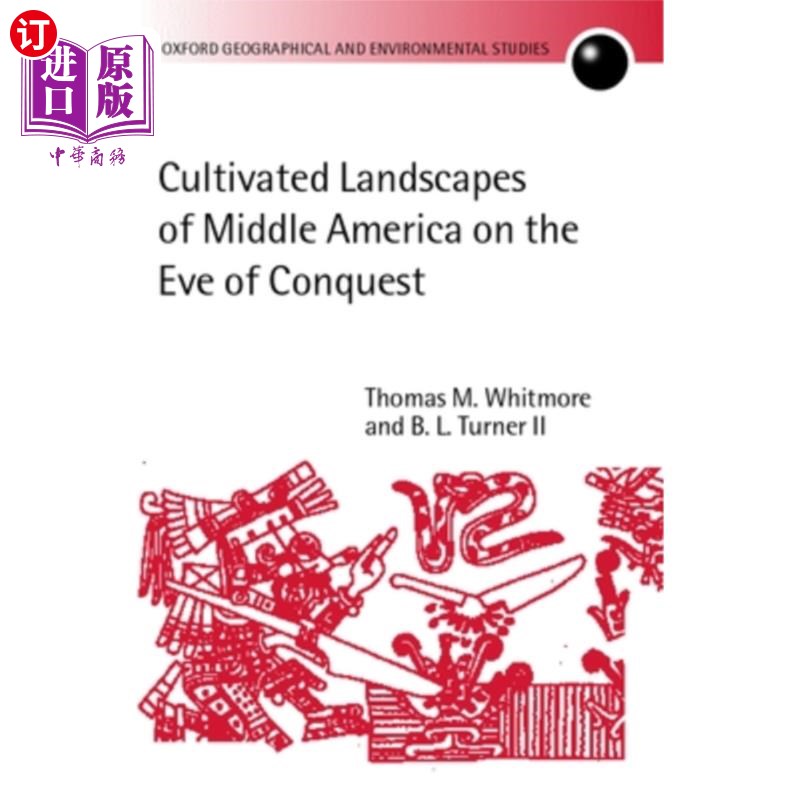 海外直订Cultivated Landscapes of Middle America on the Eve of Conquest 征服前夕的美洲中部的耕种景观