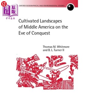 美洲中部 Middle the America Eve 海外直订Cultivated 耕种景观 Landscapes 征服前夕 Conquest