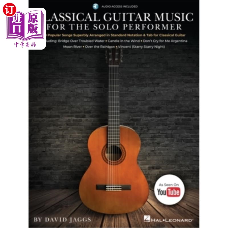 海外直订Classical Guitar Music for the Solo Performer: 20 Popular Songs Superbly Arrange 古典吉他音乐独奏演奏家:20