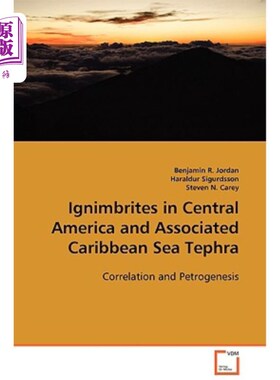 海外直订Ignimbrites in Central America and Associated Caribbean Sea Tephra 中美洲及加勒比海火山灰岩