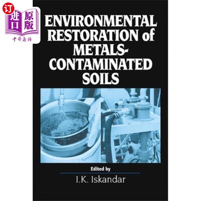 海外直订Environmental Restoration of Metals-Contaminated... 金属污染土壤的环境修复