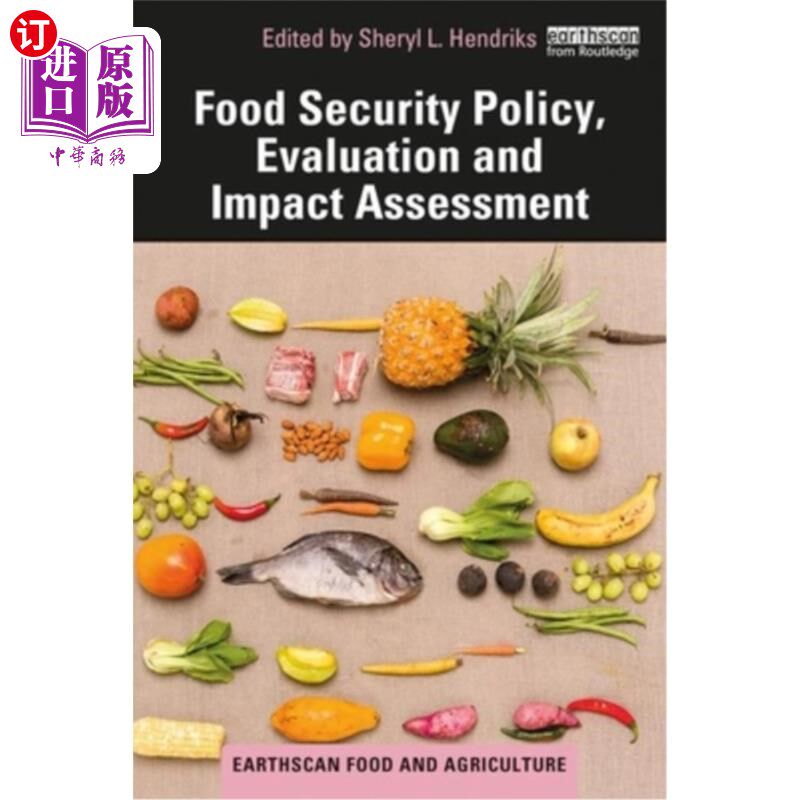 海外直订Food Security Policy, Evaluation and Impact Assessment 粮食安全政策、评价和影响评估