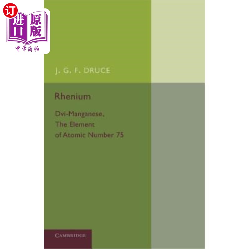 海外直订Rhenium: DVI-Manganese, the Element of Atomic Number 75 铼：DVI锰，原子序数为75的元素