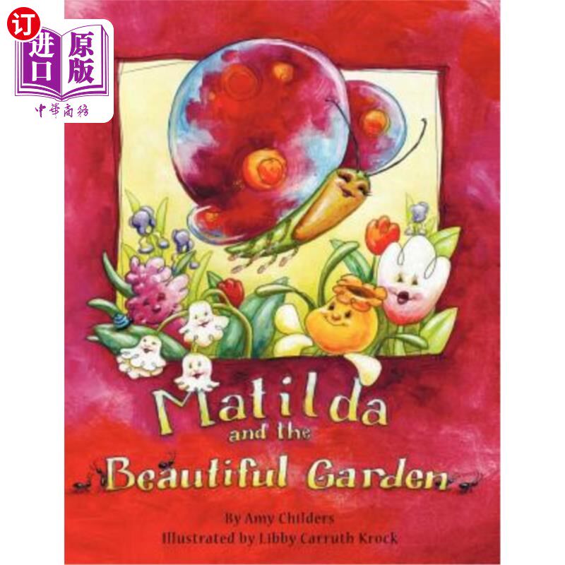 海外直订Matilda and the Beautiful Garden 玛蒂尔达和美丽的花园