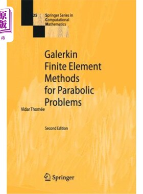 海外直订Galerkin Finite Element Methods for Parabolic Problems 抛物问题的伽辽金有限元方法