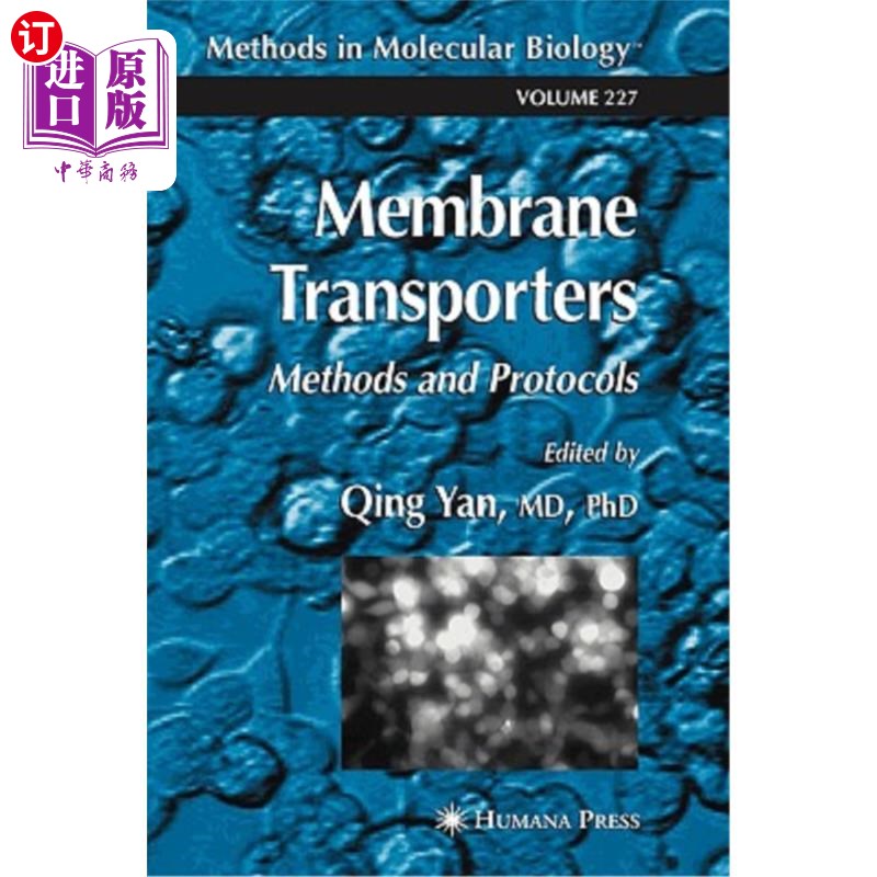 海外直订Membrane Transporters: Methods and Protocols 膜转运体:方法和协议