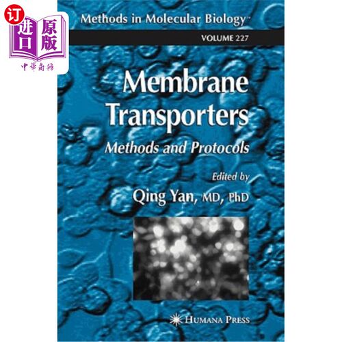 海外直订Membrane Transporters: Methods and Protocols 膜转运体:方法和协议
