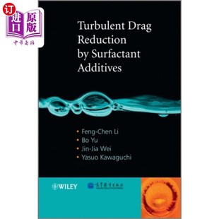 Drag Additives Reduction Surfactant 表面活性剂添加剂降低湍流阻力 海外直订Turbulent