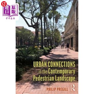the 城市联系 Connections 当代步行景观中 海外直订Urban Landscape Contemporary Pedestrian