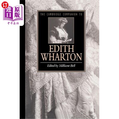 海外直订The Cambridge Companion to Edith Wharton 伊迪丝·华顿的剑桥伴侣