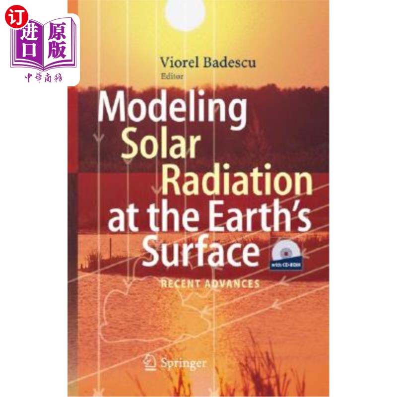 海外直订Modeling Solar Radiation at the Earth's Surface: Recent Advances 模拟地球表面的太阳辐射：最新进展