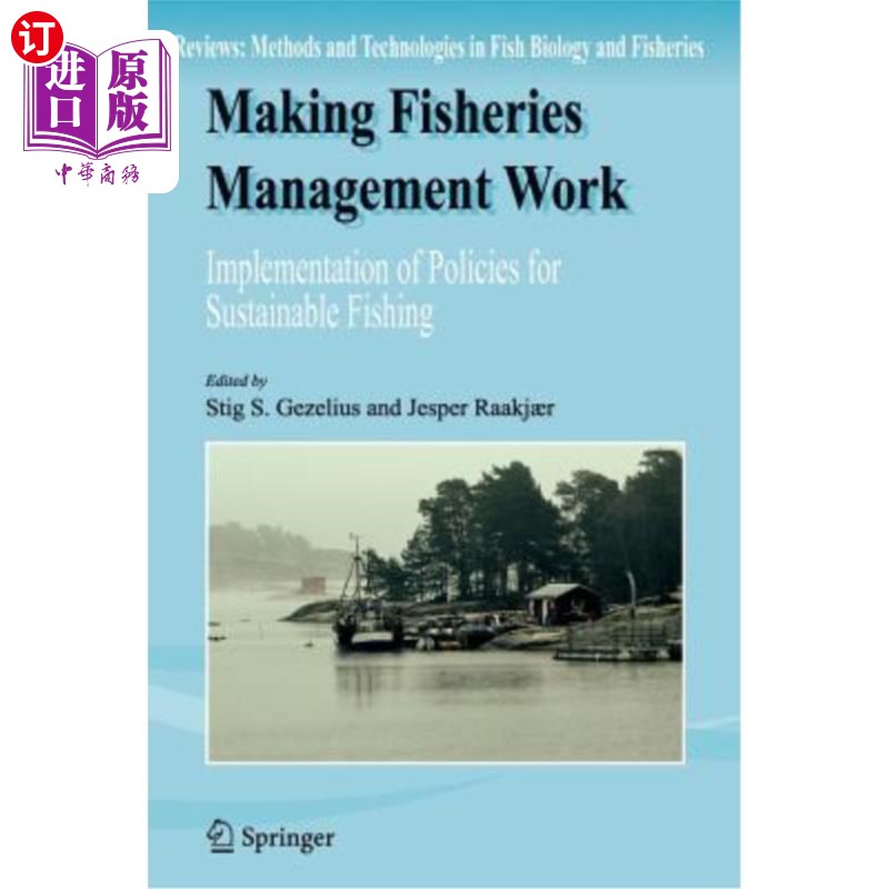 海外直订Making Fisheries Management Work: Implementation of Policies for Sustainable Fis 开展渔业管理工作:可持续渔