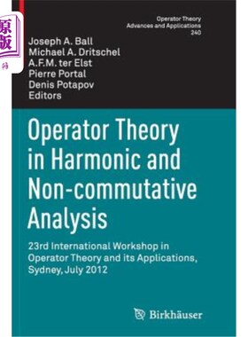 海外直订Operator Theory in Harmonic and Non-Commutative Analysis: 23rd International Wor 调和与非交换分析中的算子理