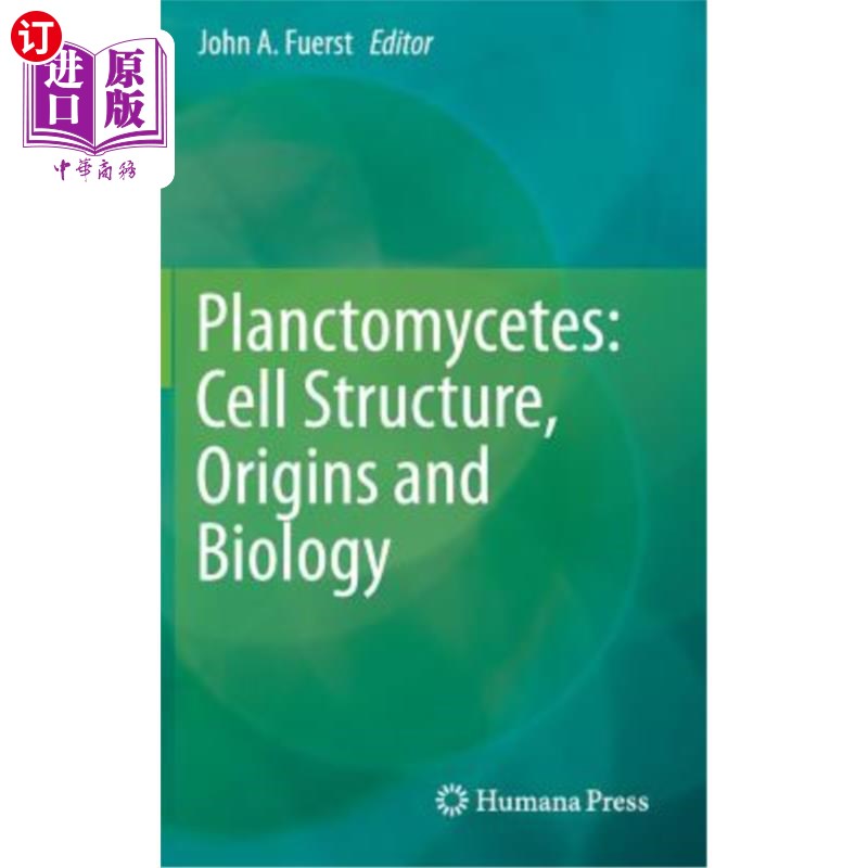 海外直订Planctomycetes: Cell Structure, Origins and Biology 掌菌类:细胞结构，起源和生物学