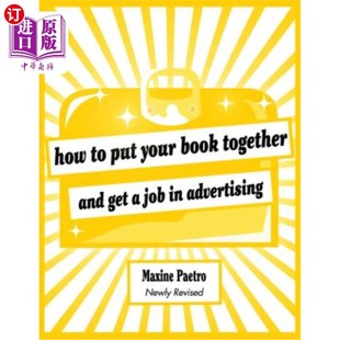 Your 书并在广告行业找到一份工作 如何写好你 Put Job Together Book Advertising 海外直订How and Get