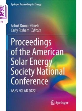 海外直订Proceedings of the American Solar Energy Society National Conference: Ases Solar 美国太阳能协会全国会议论文